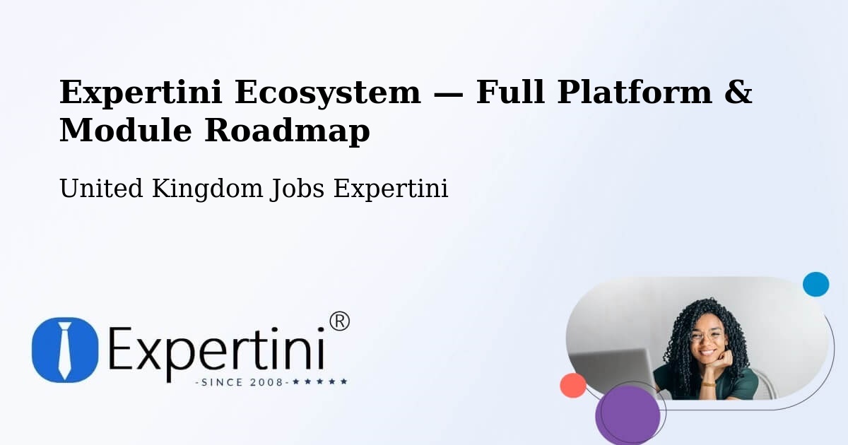 Expertini Ecosystem — Full Platform & Module Roadmap – Ruislip